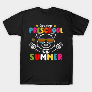 Goodbye Preschool Hello Summer Last Day of pre-k Pig T-Shirt